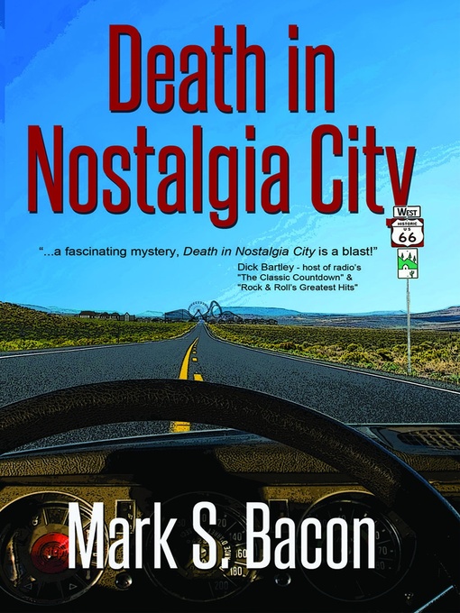 Title details for Death in Nostalgia City by Mark S. Bacon - Available